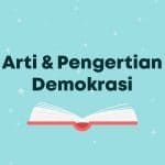 Arti & Pengertian Demokrasi - Demokrasi
