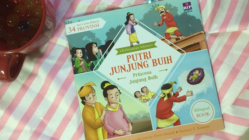 Cerita Rakyat Putri Junjung Buih - Buku Dongeng